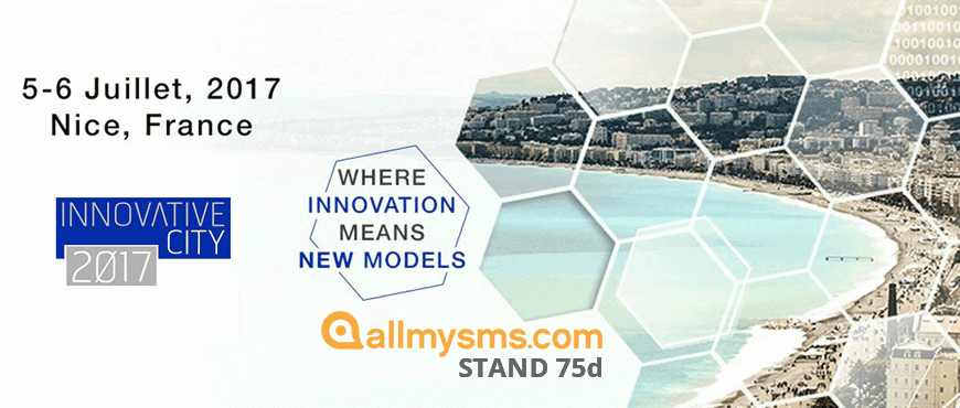 Allmysms.com au salon INNOVATIVE CITY Nice 5-6 juillet 2017
